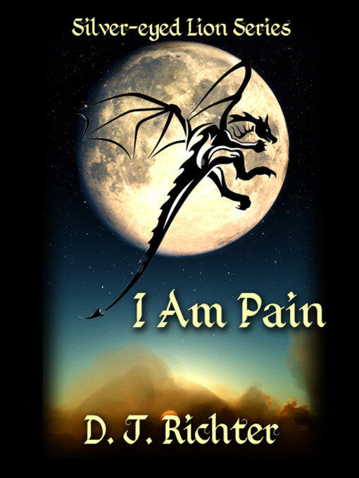 Title details for I Am Pain by D. J. Richter - Available